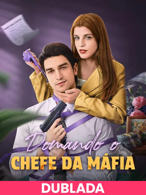 (DUBLADA)Domando o Chefe da Máfia