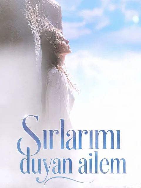 Sırlarımı duyan ailem